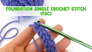 Foundation Single Crochet Stitch FSC [upl. by Fotzsyzrk]