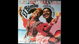 Chocolate Boys Featuring El Bimbo  Brazilia Carnaval Fleur 1975 Full Album LatinFunkDisco [upl. by Ynahpit292]