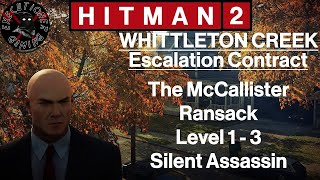 Hitman 2 Whittleton Creek  Escalation Contract  The McCallister Ransack Level 13  SA [upl. by Lakym]