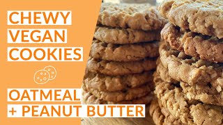 CHEWY Peanut Butter  Oatmeal Cookies  Easy Vegan Recipe [upl. by Carmelia]