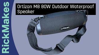 Ortizan M8 80W Outdoor Waterproof Speaker [upl. by Anestassia728]