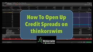 How to Trade Credit Spreads PUT amp CALL on thinkorswim 2024 [upl. by Nair]