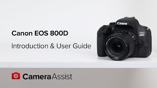 Canon EOS 800D Tutorial – Introduction amp User Guide [upl. by Yrekaz]