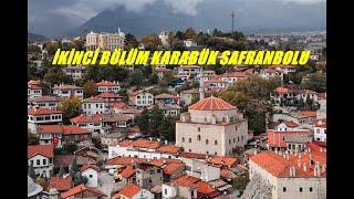 İKİNCİ BÖLÜM KARABÜK SAFRANBOLU VLOG [upl. by Lyrej]