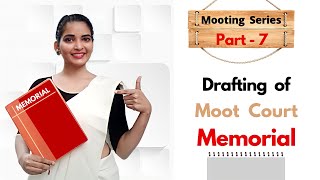 Part 7  Moot Court Series  How to draft Moot Court Memorial  Learn Memorial Drafting [upl. by Ecitnerp]