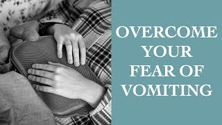 Emetophobia Simple amp Easy Tips To Overcome Your Fear of Vomiting I The Speakmans [upl. by Ellehcan303]