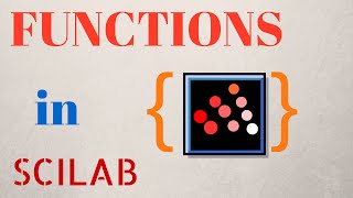 Functions in Scilab TUTORIAL [upl. by Quintie60]