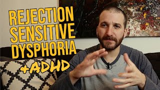 RSD Rejection Sensitive Dysphoria amp ADHD [upl. by Yecats]