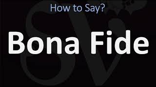 How to Pronounce Bona Fide CORRECTLY [upl. by Ehtiaf]