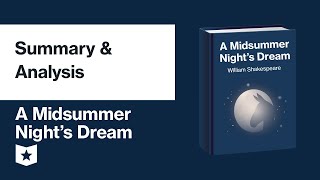 A Midsummer Nights Dream by William Shakespeare  Summary amp Analysis [upl. by Accisej]