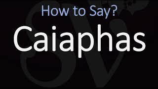 How to Pronounce Caiaphas CORRECTLY [upl. by Aital]