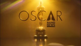 AO VIVO Cobertura Oscar 2025  BandNews TV [upl. by Trebled16]