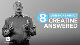 8 Questions About Creatine Answered  Jose Antonio PhD [upl. by Billie]