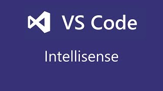 Visual Studio Code  6  Intellisense [upl. by Idmann]