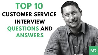 10 Customer Service Interview Questions and Answers  From MockQuestionscom [upl. by Hutchins]