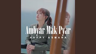 Ambyar Mak Pyar [upl. by Kcirred]