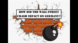 GCSE HistoryThe Wall Street Crash  How did it impact on Germany [upl. by Nishi]