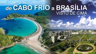 Visto de Cima  De Cabo Frio a Brasília [upl. by Verlie]