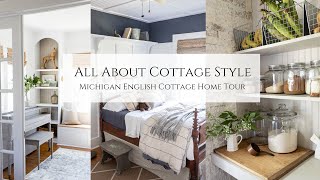 All About Cottage Style Michigan English Cottage Home Tour [upl. by Jacy]