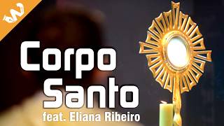 Corpo Santo  Fátima Souz feat Eliana Ribeiro Willian Binelo [upl. by Leanatan]