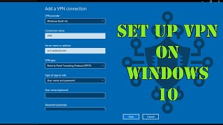 How to Set up VPN on Windows 10  The Easiest Way [upl. by Herries630]