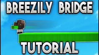 Breezily Bridge TUTORIAL in Bedwars [upl. by Ofelia526]