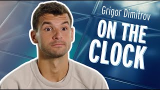 Grigor Dimitrov  On The Clock Interview [upl. by Jimmie]