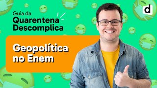 O que é GEOPOLÍTICA e COMO aparece no Enem  Ao vivo [upl. by Eanrahs352]