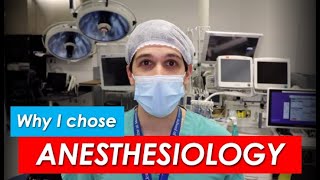 Why I Chose Anesthesiology  A New Residents Perspective [upl. by Michaella719]