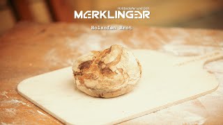 Holzofenbrot mit dem MERKLINGER [upl. by Bilek]