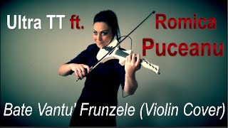 Ultra TT ft Romica Puceanu  Bate Vantu Frunzele Cristina Kiseleff Violin Cover [upl. by Kopple]