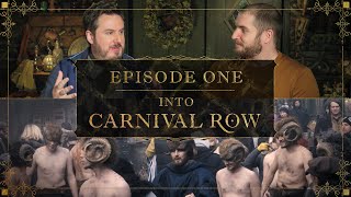 Into Carnival Row Exploring Carnival Row  Episode 1 [upl. by Mcnally917]