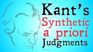 Kants Synthetic A Priori Judgements [upl. by Brew840]