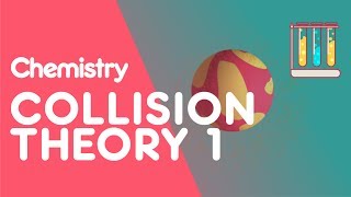 Collision Theory amp Reactions Part 1  Reactions  Chemistry  FuseSchool [upl. by Whyte]