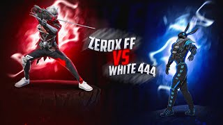 Zerox FF👽 Vs White 444🐰 [upl. by Lombardi]