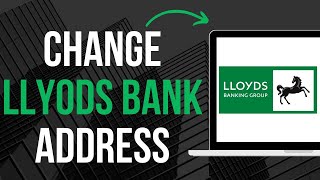 How To Change Lloyds Bank Address [upl. by Nawd831]