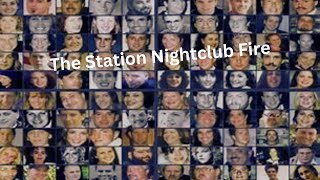 The Station Nightclub Fire [upl. by Ettennaj]