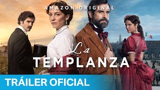 La Templanza  Tráiler Oficial  Prime Video España [upl. by Gillette]