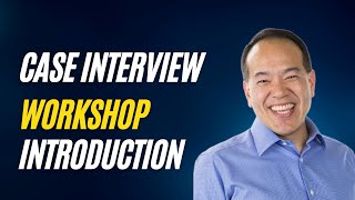 Case Interview Workshop Introduction Part 1 of 12  caseinterview [upl. by Aelyak]