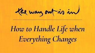 Lessons in Impermanence How to Handle Life when Everything Changes  TWOII  Episode 2 [upl. by Naegem]