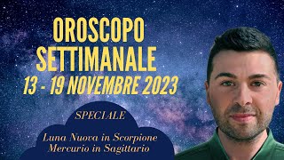 OROSCOPO SETTIMANALE 13  19 NOVEMBRE 2023 [upl. by Hovey]