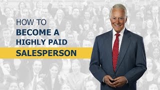 How to Become a Highly Paid Salesperson [upl. by Oigile644]