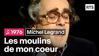 Michel Legrand  Les moulins de mon coeur 1976 [upl. by Jill]