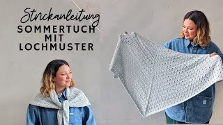 Strickanleitung sommerliches Dreieckstuch mit Lochmuster [upl. by Lasala]