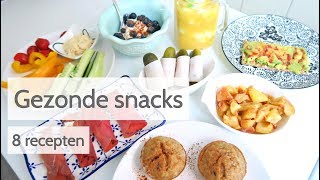 Gezonde Snacks  8 Makkelijke en snelle recepten [upl. by Farris]