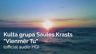 SAULES KRASTS  quotVienmēr Tuquot official audio HQ [upl. by Eolande]