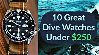 10 Great Dive Watches Under 250 2019 [upl. by Radu]