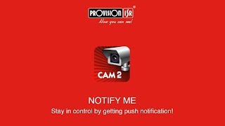 PROVISION CAM 2 APP  Stay in control by getting push notifications [upl. by Akemak]