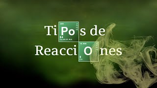 TIPOS DE REACCIONES  Química Orgánica [upl. by Bonaparte]