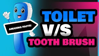 Toilet and Tooth Brush [upl. by Refotsirhc]